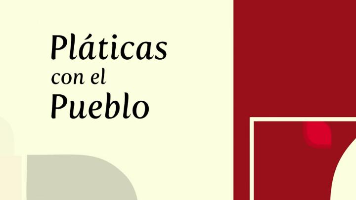 Title card Platicas con el Pueblo